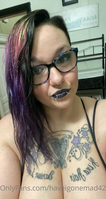 haveigonemad422