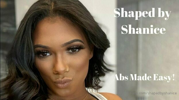 shapedbyshanice